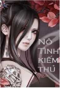 Nô Tình Kiếm Thủ